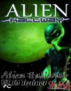 Box art for Alien
Hallway V1.15 Trainer