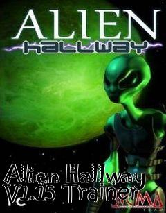 Box art for Alien
Hallway V1.15 Trainer