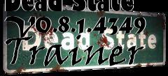 Box art for Dead
State V0.8.1.4349 Trainer