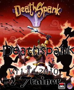 Box art for Deathspank
            V11.14.2010 +2 Trainer