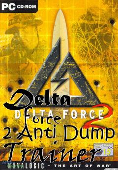 Box art for Delta
      Force 2 Anti Dump Trainer
