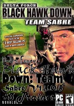 delta force black hawk down team sabre trainer pc