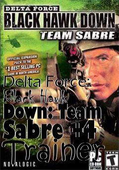 Box art for Delta
Force: Black Hawk Down: Team Sabre +4 Trainer
