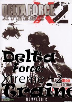 Box art for Delta
      Force: Xtreme +2 Trainer