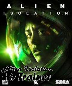 Box art for Alien
Isolation +5 Trainer