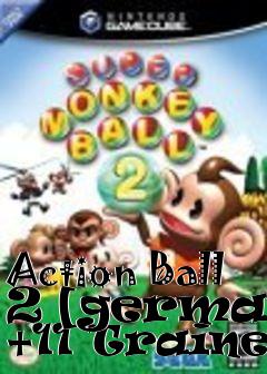Box art for Action
Ball 2 [german] +11 Trainer