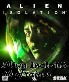 Box art for Alien
Isolation +6 Trainer