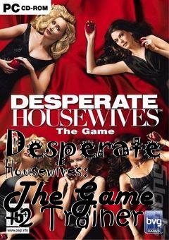 Box art for Desperate
Housewives: The Game +2 Trainer