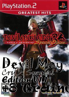 Box art for Devil
May Cry 3: Special Edition V1.1 +8 Trainer