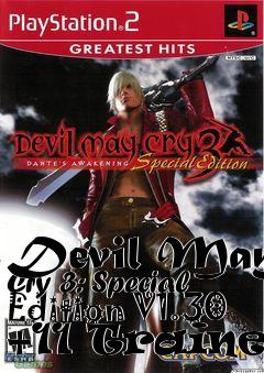 Box art for Devil
May Cry 3: Special Edition V1.30 +11 Trainer