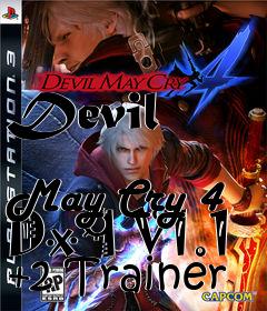 Box art for Devil
            May Cry 4 Dx9 V1.1 +2 Trainer