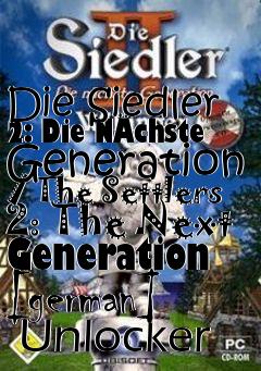 Box art for Die Siedler 2: Die Nchste Generation / The Settlers 2: The Next Generation [german]  Unlocker