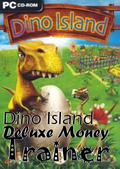 Box art for Dino
Island Deluxe Money Trainer