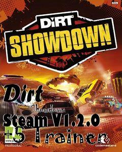 Box art for Dirt
            Showdown Steam V1.2.0 +5 Trainer