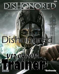 Box art for Dishonored
            V12.04.2012 Trainer