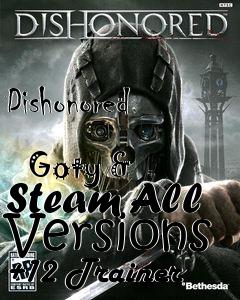 Box art for Dishonored
            Goty & Steam All Versions +12 Trainer