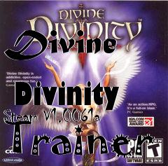 Box art for Divine
            Divinity Steam V1.0061a Trainer