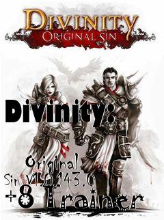 Box art for Divinity:
            Original Sin V1.0.143.0 +8 Trainer