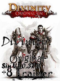 Box art for Divinity:
            Original Sin V1.0.37.0 +8 Trainer