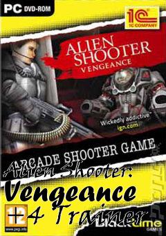 Box art for Alien
Shooter: Vengeance +4 Trainer