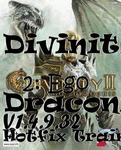 Box art for Divinity
            2: Ego Draconis V1.4.9.32 Hotfix Trainer