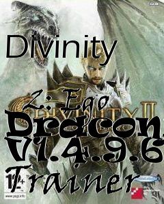 Box art for Divinity
            2: Ego Draconis V1.4.9.65 Trainer