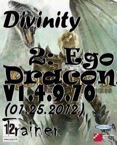 Box art for Divinity
            2: Ego Draconis V1.4.9.70 (01.25.2012) Trainer