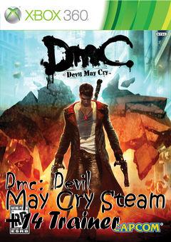 Box art for Dmc:
Devil May Cry Steam +14 Trainer