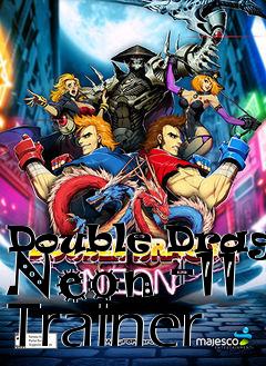 Box art for Double
Dragon Neon +11 Trainer