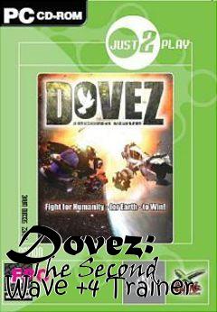 Box art for Dovez:
      The Second Wave +4 Trainer