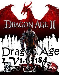 Box art for Dragon
Age 2 V1.1.5184 Trainer #2