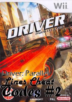 Box art for Driver:
Parallel Lines Cheat Codes #2