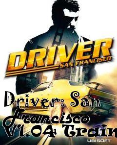 Box art for Driver:
San Francisco V1.04 Trainer