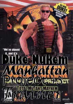 Box art for Duke
Nukem Manhattan Project +3 Trainer