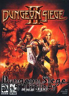 Box art for Dungeon
Siege 2 +5 Trainer