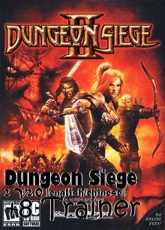 Box art for Dungeon
Siege 2 V2.0 [english/chinese] +8 Trainer