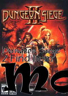 Box art for Dungeon
Siege 2 Find Item Mod