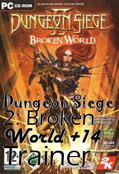 Box art for Dungeon
Siege 2: Broken World +14 Trainer