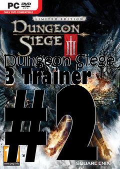 Box art for Dungeon
Siege 3 Trainer #2