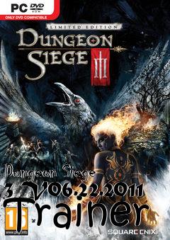Box art for Dungeon
Siege 3 V06.22.2011 Trainer