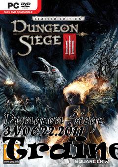 Box art for Dungeon
Siege 3 V06.22.2011 Trainer