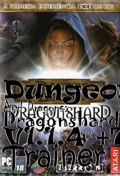 Box art for Dungeons
And Dragons: Dragonshard V1.1.4 +7 Trainer