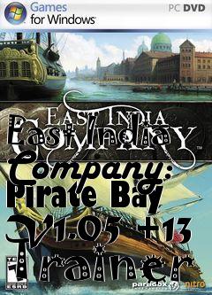 Box art for East
India Company: Pirate Bay V1.05 +13 Trainer