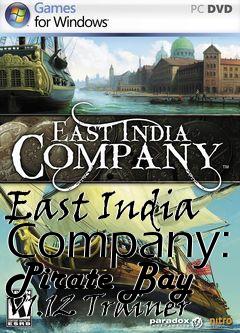 Box art for East
India Company: Pirate Bay V1.12 Trainer