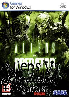 Box art for Aliens Vs Predator +2 Trainer