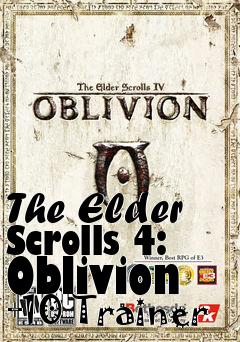 Box art for The
Elder Scrolls 4: Oblivion +10 Trainer