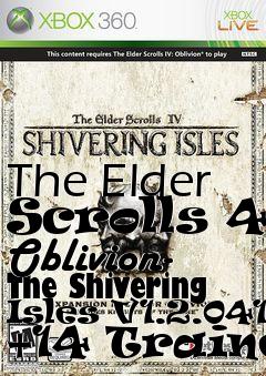 Box art for The
Elder Scrolls 4: Oblivion- The Shivering Isles V1.2.0416 +14 Trainer