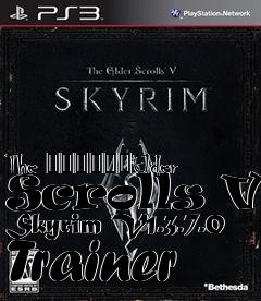 Box art for The
						Elder Scrolls V: Skyrim V1.3.7.0 Trainer