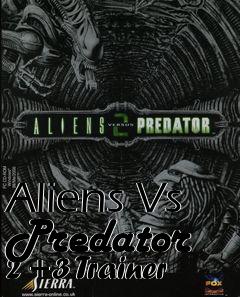 Box art for Aliens Vs Predator 2 +3 Trainer