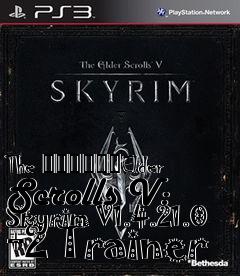 Box art for The
						Elder Scrolls V: Skyrim V1.4.21.0 +2 Trainer